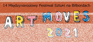 Konkurs "Sztuki na Bilbordach Art Moves 2021"