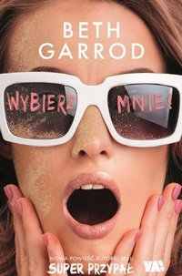 Wygraj książkę "Wybierz mnie!"