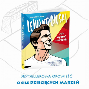 Konkurs "Lewandowski. Jak wygrać marzenia"