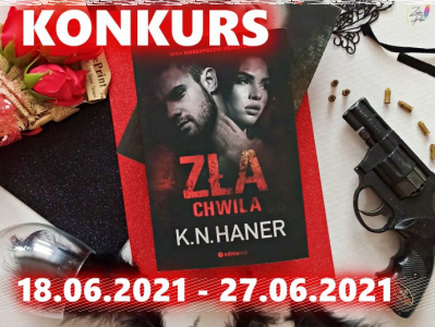 Konkurs "K.N.Haner Zła chwila"