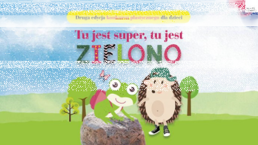 Kujawsko-pomorskie: Plastyczny konkurs dla dzieci "Tu jest super, tu jest zielono! cz. 2"
