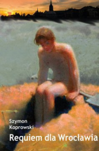 Konkurs z książką Szymona Koprowskiego "Requiem dla Wrocławia"