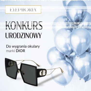 Konkurs "Świętuj razem z nami pierwsze urodziny Eyephoria"