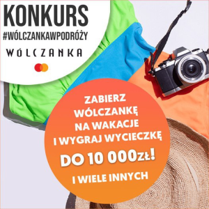 Konkurs "#WÓLCZANKAWPODRÓŻY - zabierz Wólczankę na wakacje i wygraj wycieczkę" etapy