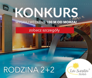 Wygraj wyjazd rodzinny 2+2 tylko 100 m od morza w pięknej Jastrzębiej Górze!