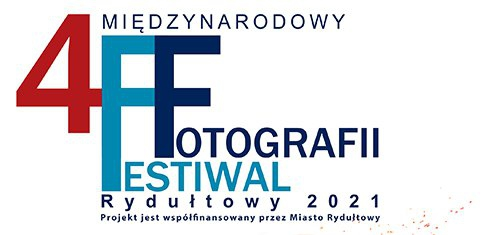 Konkurs "IV Międzynarodowy Festiwal Fotografii – Rydułtowy 2021"