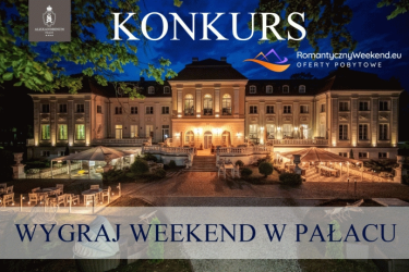 Wygraj weekend w Pałacu
