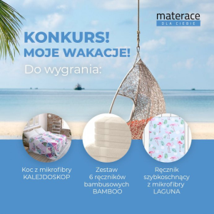 Konkurs fotograficzny "Moje Wakacje z Materace dla Ciebie"