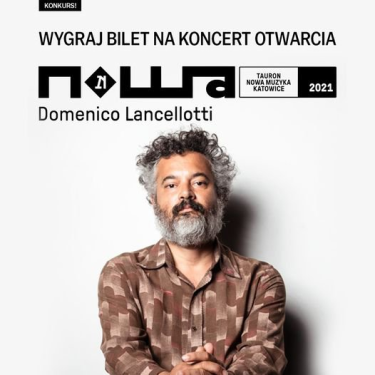 Katowice: Wygraj bilet na koncert otwarcia Festiwalu Tauron Nowa Muzyka! do godz. 15:00