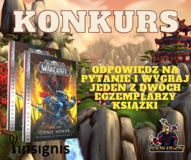 Wygraj jeden z dwóch książek "World of Warcraft: Vol'jin - Cienie Hordy"