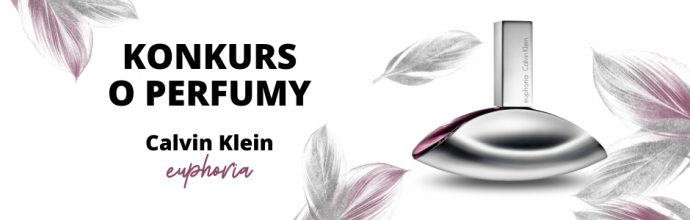 Wygraj wodę perfumowaną Calvin Klein Euphoria