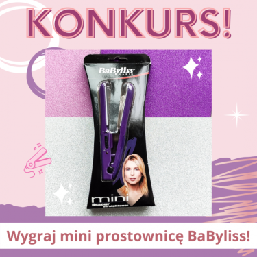 Konkurs "KobietaMag x BaByliss"
