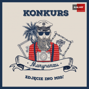 Konkurs "Marynarzu, zdjęcie ino mig"