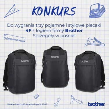 Konkurs "Brother - wygraj plecak" do godz. 12:00