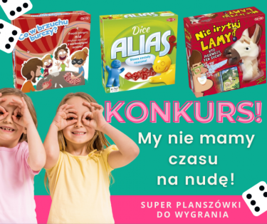 Konkurs "My nie mamy czasu na nudę"