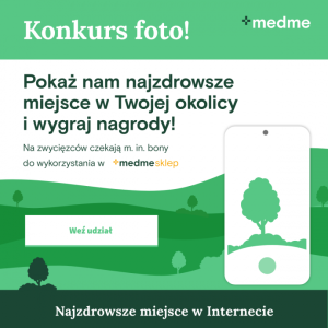 Konkurs "Pokaż nam najzdrowsze miejsce w Twojej okolicy"