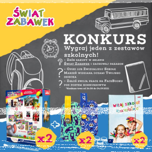 Wygraj mega wyprawkę szkolną w Świecie Zabawek