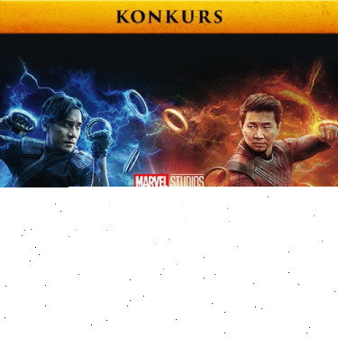 Konkurs "Shang-Chi i legenda dziesięciu pierścieni"