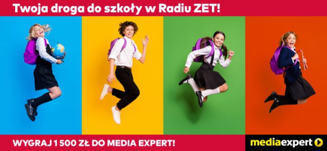 Konkurs "Twoja droga do szkoły z Media Expert i Radiem ZET"