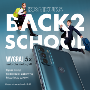 Konkurs "Back To School - Motorola"