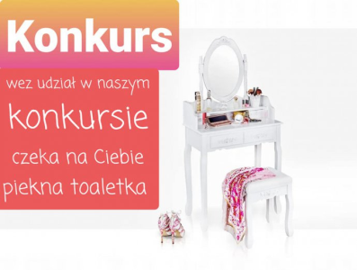 Konkurs z toaletką do wygrania
