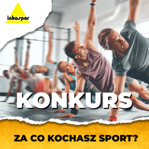 Konkurs "Za co kochasz sport?"