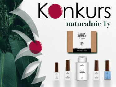 Konkurs "Naturalnie Ty"
