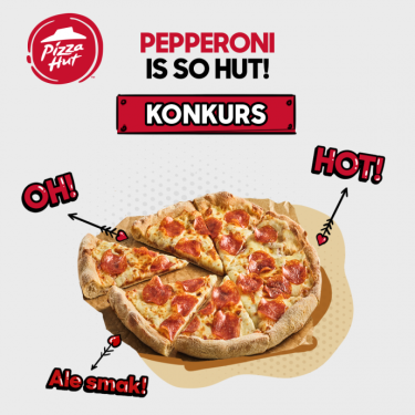 Konkurs "PEPPERONI IS SO HUT"