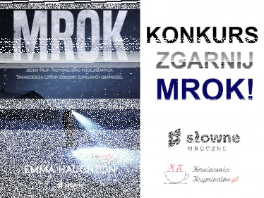 Konkurs "Zgarnij Mrok"