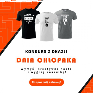 Wygraj koszulkę - Dzień chłopaka