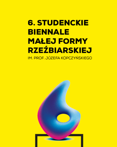 Poznań: Konkurs "Studenckie Biennale Małej Formy Rzeźbiarskiej"