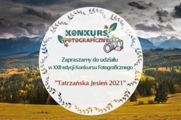 XXII Konkurs Fotograficzny "Tatrzańska Jesień 2021"