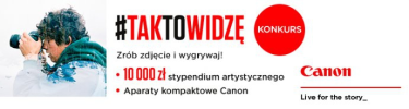 Konkurs "Canon #TakToWidze: