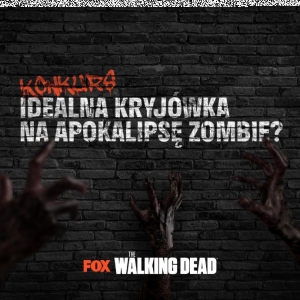 Konkurs "Idealna kryjówka na apokalipsę zombie?"