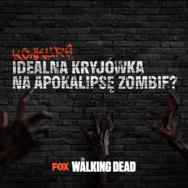 Konkurs "Idealna kryjówka na apokalipsę zombie?"
