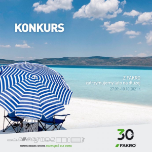Konkurs "Z FAKRO zatrzymujemy lato na dłużej"