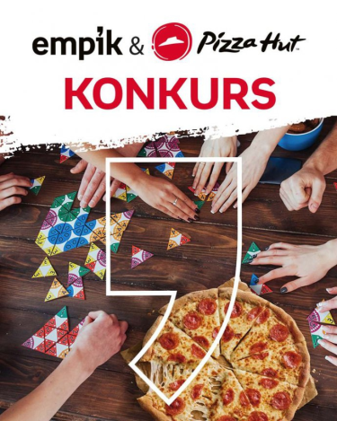 Wygraj od Empiku wejściówki do Pizza Hut