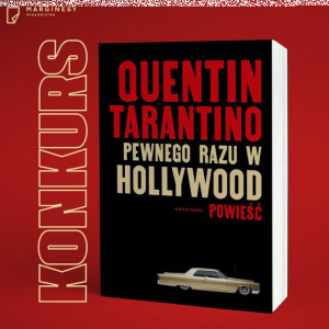 Wygraj książkę "Pewnego razu w Hollywood"