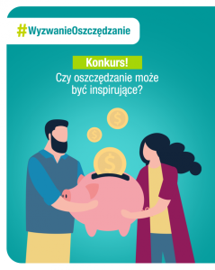 Konkurs "Wyzwanie Oszczędzanie"
