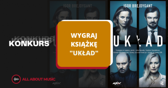 Konkurs "Wygraj książkę Układ" do godz. 18:00