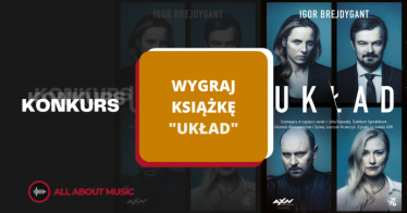 Konkurs "Wygraj książkę Układ" do godz. 18:00