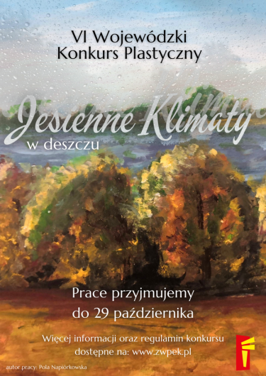 VI Wojewódzki Konkurs Plastyczny "Jesienne Klimaty - W deszczu"