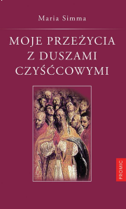 Wygraj książkę "Moje przeżycia z duszami czyśćcowymi"
