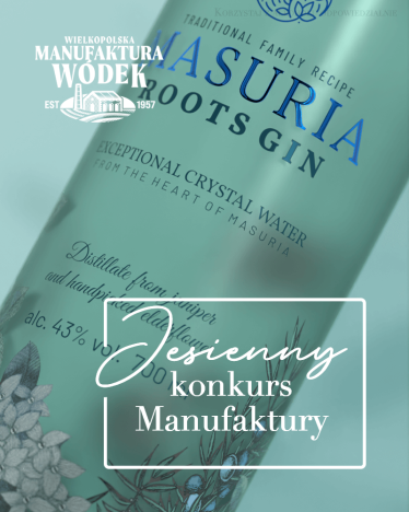 Konkurs "Jesienne wieczory z Wielkopolską Manufakturą Wódek"