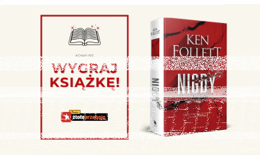 Wygraj książkę "Nigdy" Kena Folletta