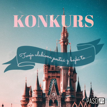 Konkurs "PASO Międzynarodowy Dzień Postaci z Bajek"