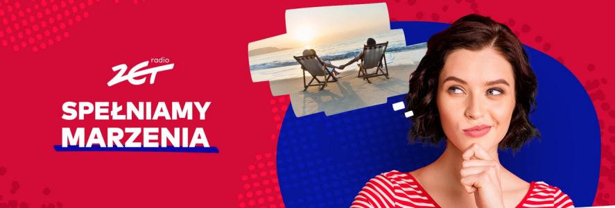 Konkurs "Radio ZET Spełniamy Marzenia"