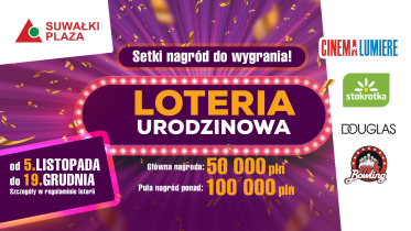 Konkurs "Szczęśliwa dziesiątka - Suwałki Plaza" do godz. 13:45