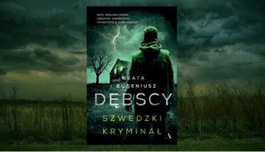 Wygraj egzemplarze powieści Szwedzki kryminał Beaty i Eugeniusza Dębskich