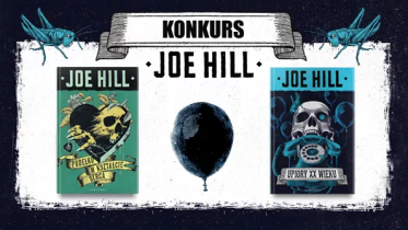 Wygraj pakiety dwóch książek Joego Hilla w nowym wydaniu